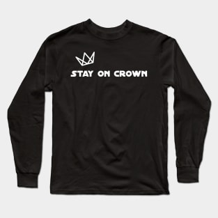 Stay On Crown (White Print) Long Sleeve T-Shirt